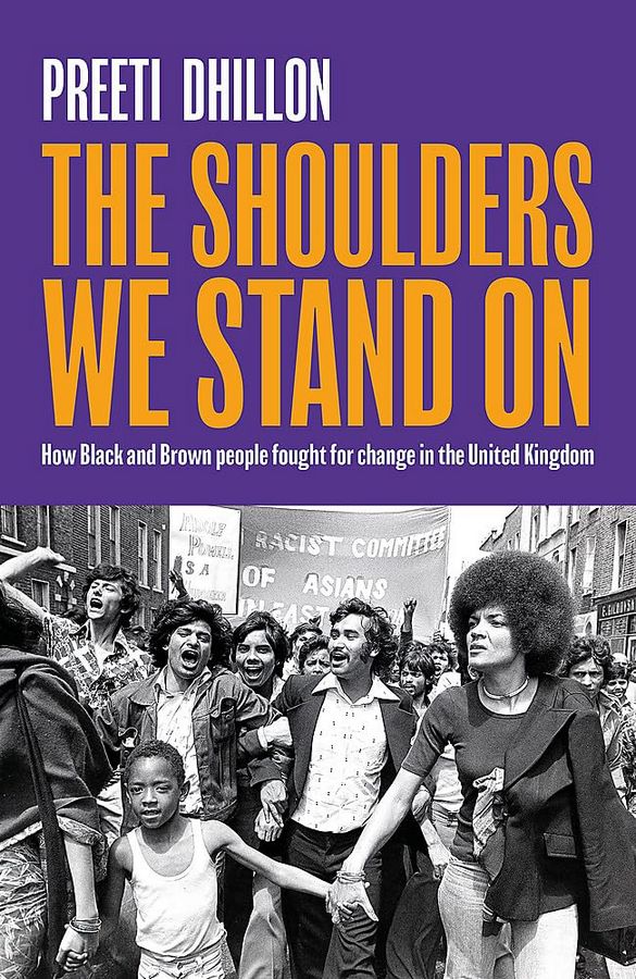 The Shoulders We Stand On. How Black and Brown People Fought for Change in the United Kingdom
The Shoulders We Stand On. How Black and Brown People Fought for Change in the United Kingdom