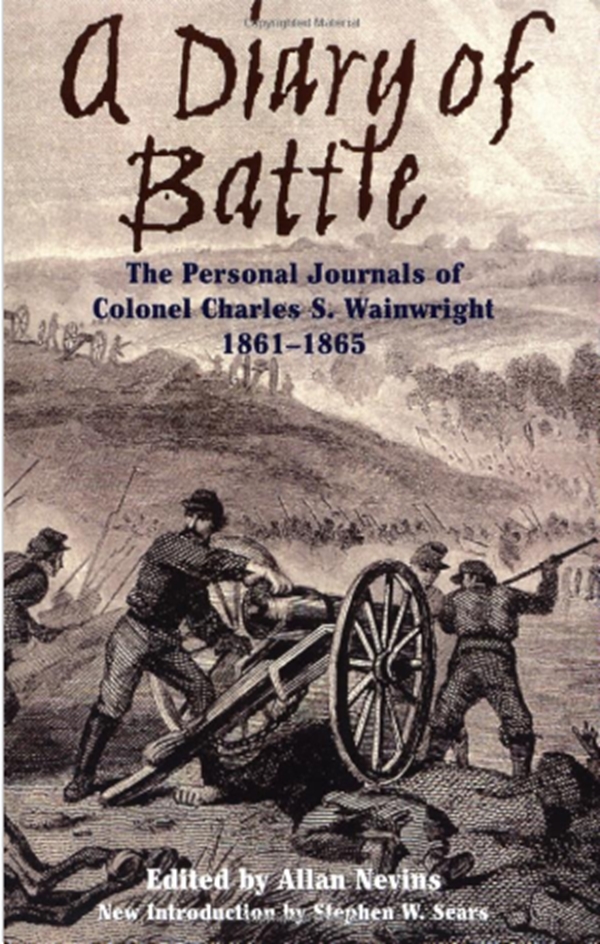 A Diary Of Battle: The Personal Journals Of Colonel Charles S. Wainwright, 1861-1865: Personal Journals of Colonel Charles S.Wainwright 1861-65
A Diary Of Battle: The Personal Journals Of Colonel Charles S. Wainwright, 1861-1865: Personal Journals of Colonel Charles S.Wainwright 1861-65