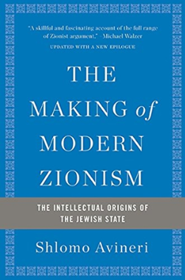 The Making of Modern Zionism, Revised Edition : The Intellectual Origins of the Jewish State
The Making of Modern Zionism, Revised Edition : The Intellectual Origins of the Jewish State