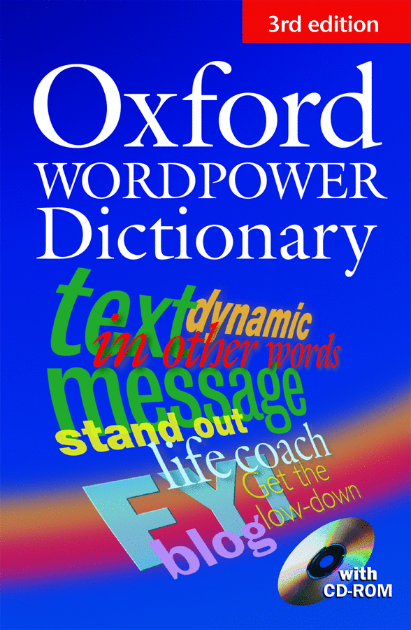Oxford Wordpower Dictionary for learners of English with CD-ROM and Wordpower Trainer
Oxford Wordpower Dictionary for learners of English with CD-ROM and Wordpower Trainer