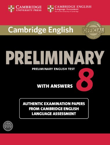 Cambridge English Preliminary 8 Student's Book Pack (Student's Book with Answers and Audio CDs (2)
Cambridge English Preliminary 8 Student's Book Pack (Student's Book with Answers and Audio CDs (2)