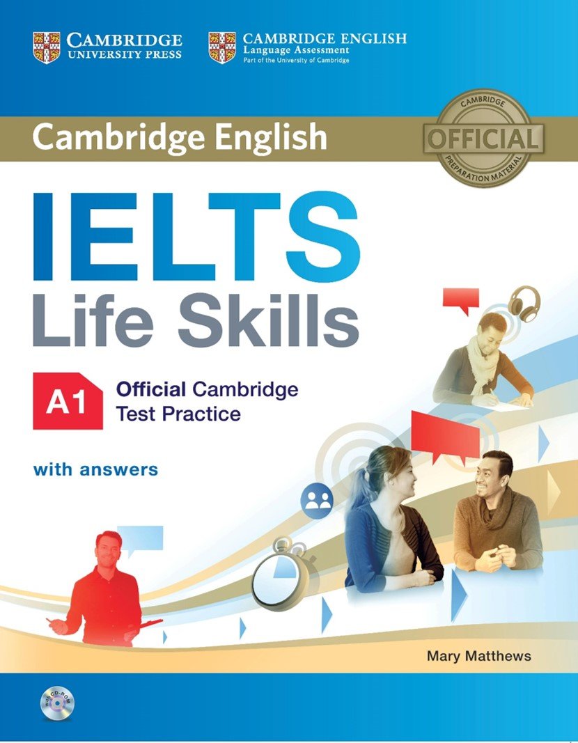 IELTS Life Skills Official Cambridge Test Practice A1 Student's Book with Answers and Audio
IELTS Life Skills Official Cambridge Test Practice A1 Student's Book with Answers and Audio