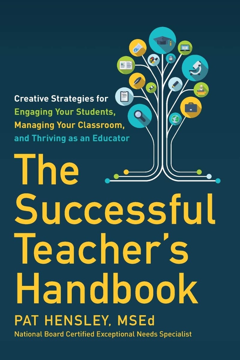 The Successful Teacher's Handbook. Creative Strategies for Engaging Your Students, Managing Your Classroom, and Thriving as an Educator
The Successful Teacher's Handbook. Creative Strategies for Engaging Your Students, Managing Your Classroom, and Thriving as an Educator