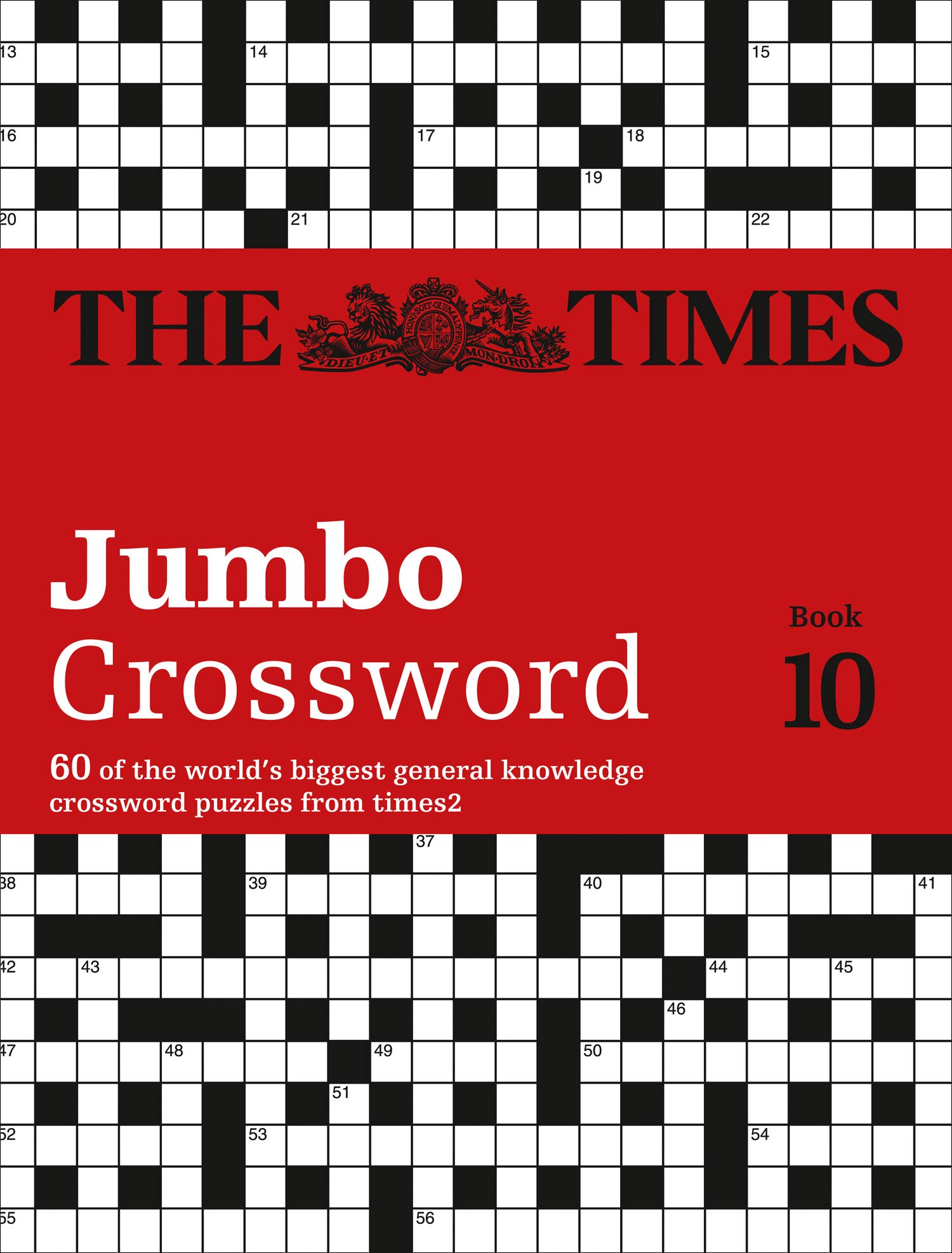 The Times 2 Jumbo Crossword Book 10: 60 of the World’s Biggest Puzzles from the Times 2
The Times 2 Jumbo Crossword Book 10: 60 of the World’s Biggest Puzzles from the Times 2