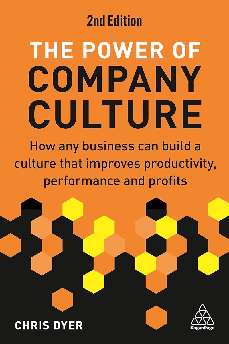 The Power of Company Culture. How Any Business can Build a Culture that Improves Productivity, Performance and Profits
The Power of Company Culture. How Any Business can Build a Culture that Improves Productivity, Performance and Profits