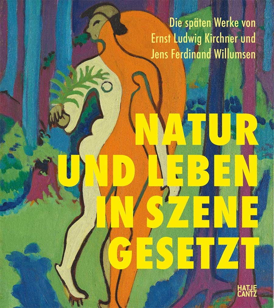 Die spten Werke von Ernst Ludwig Kirchner und Jens Ferdinand Willumsen. German edition
Die spten Werke von Ernst Ludwig Kirchner und Jens Ferdinand Willumsen. German edition