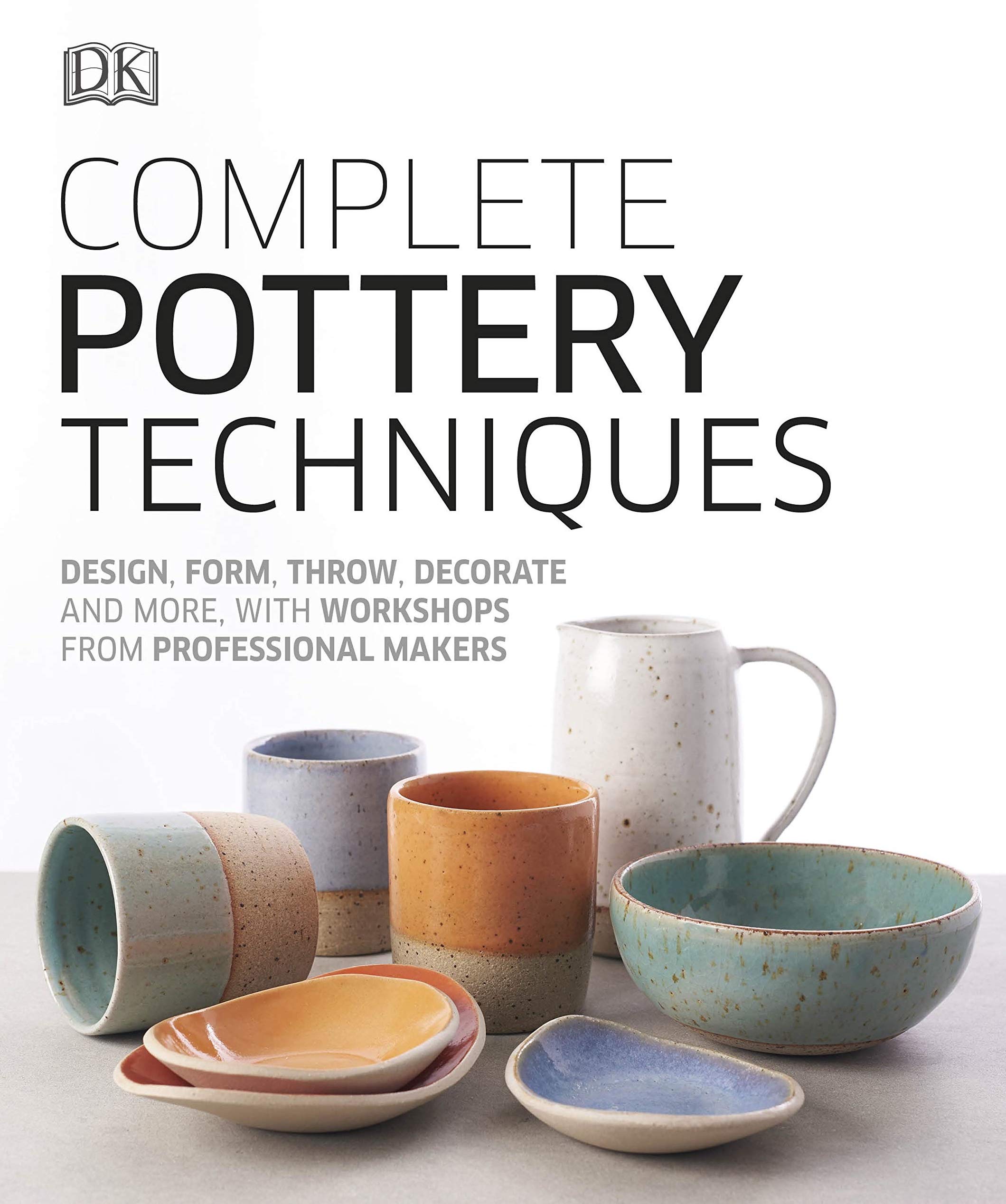 Complete Pottery Techniques. Design, Form, Throw, Decorate and More, with Workshops from Professional Makers
Complete Pottery Techniques. Design, Form, Throw, Decorate and More, with Workshops from Professional Makers