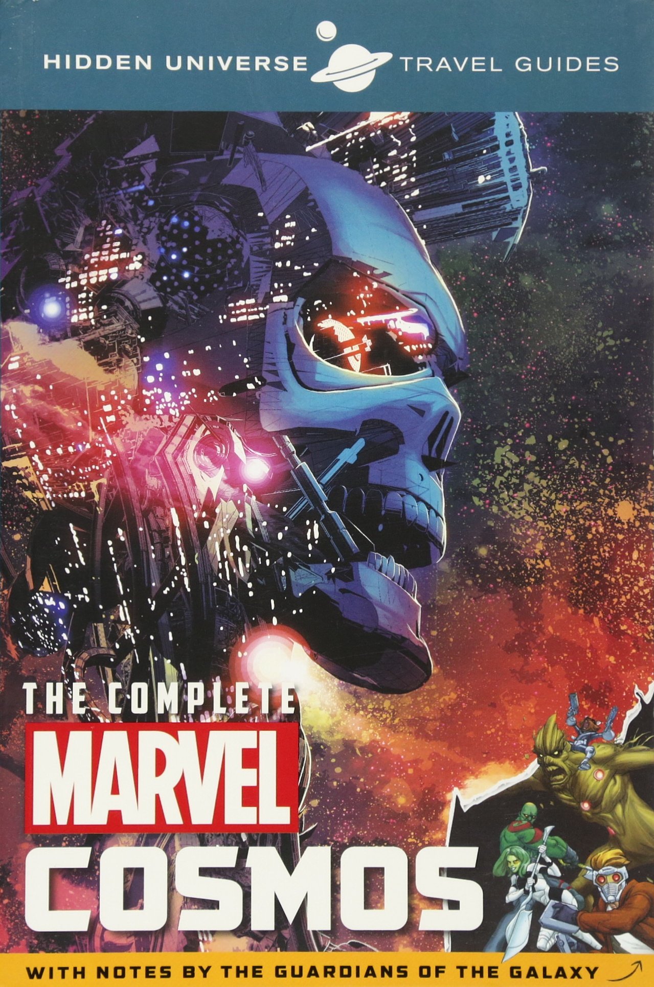 Hidden Universe Travel Guide - The Complete Marvel Cosmos: With Notes by the Guardians of the Galaxy
Hidden Universe Travel Guide - The Complete Marvel Cosmos: With Notes by the Guardians of the Galaxy