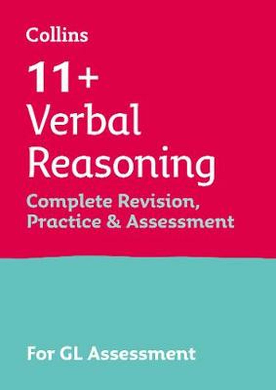 11+ Verbal Reasoning Complete Revision, Practice & Assessment for GL : For the 2021 Gl Assessment Tests
11+ Verbal Reasoning Complete Revision, Practice & Assessment for GL : For the 2021 Gl Assessment Tests