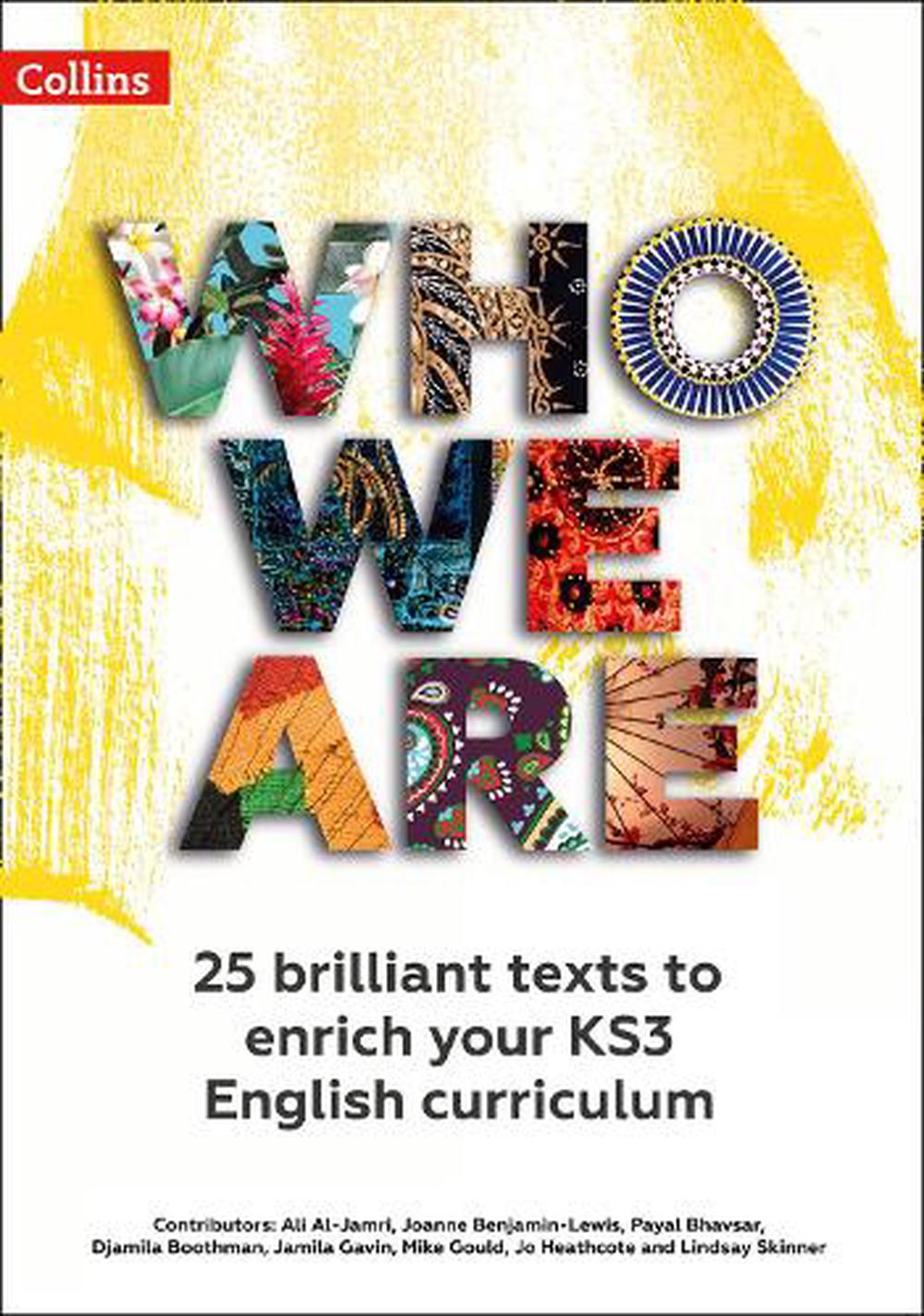Who We Are KS3 Anthology Teacher Pack : 24 Brilliant Texts to Enrich Your KS3 English Curriculum
Who We Are KS3 Anthology Teacher Pack : 24 Brilliant Texts to Enrich Your KS3 English Curriculum