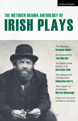 The Methuen Drama Anthology of Irish Plays: Hostage; Bailegangaire; Belle of the Belfast City; Steward of Christendom; Cripple of Inishmaan
The Methuen Drama Anthology of Irish Plays: Hostage; Bailegangaire; Belle of the Belfast City; Steward of Christendom; Cripple of Inishmaan