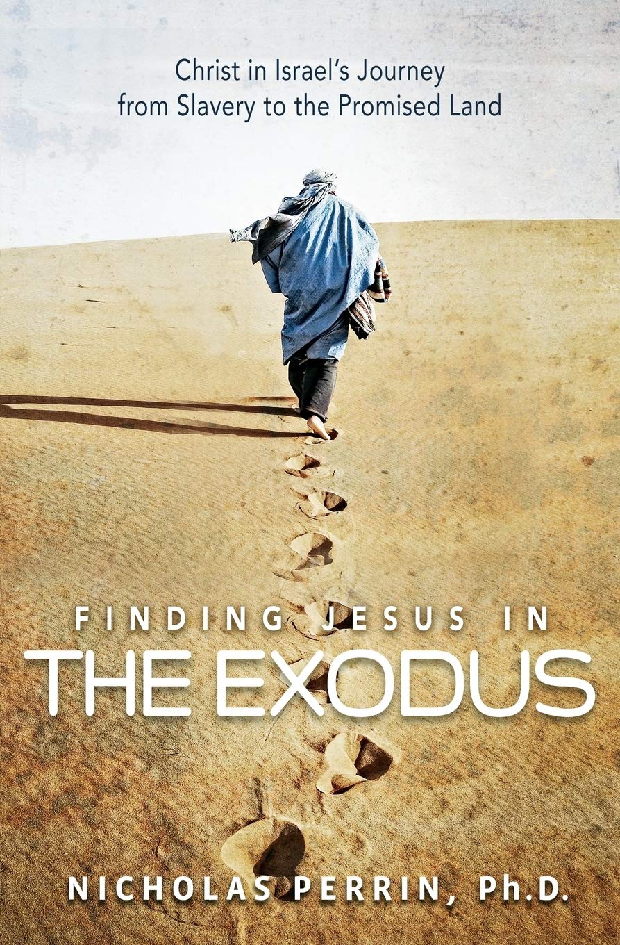 Finding Jesus In the Exodus. Christ in Israel's Journey from Slavery to the Promised Land
Finding Jesus In the Exodus. Christ in Israel's Journey from Slavery to the Promised Land