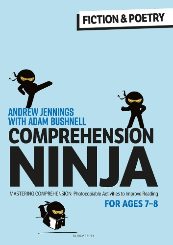 Comprehension Ninja for Ages 7-8: Fiction & Poetry: Comprehension worksheets for Year 3
Comprehension Ninja for Ages 7-8: Fiction & Poetry: Comprehension worksheets for Year 3