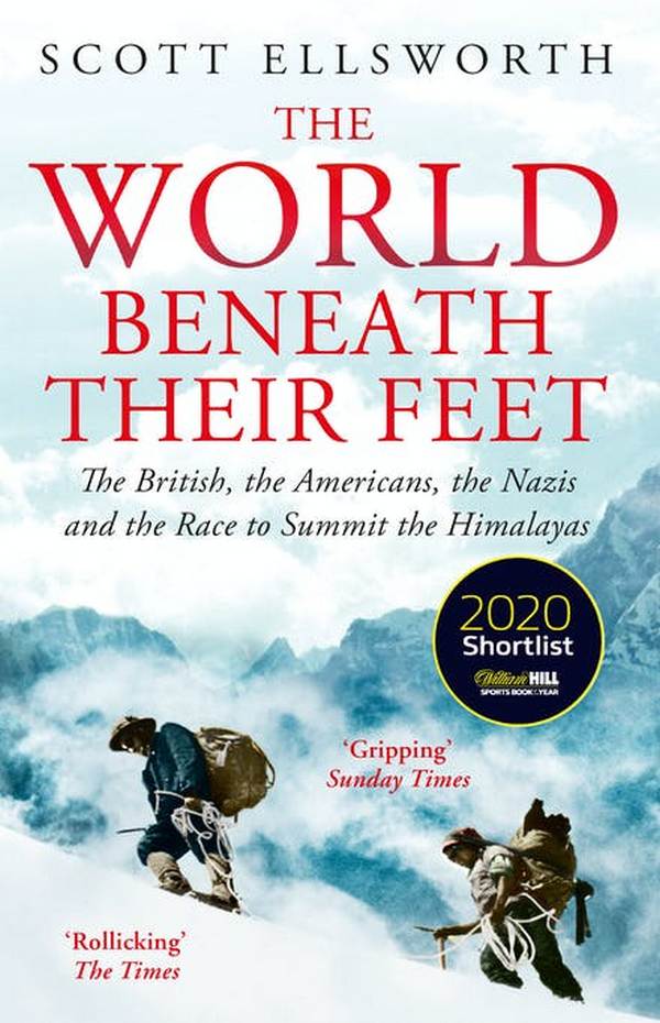 The Earth Beneath Their Feet. The British, the Americans, the Nazis and the Race to the Top of the World
The Earth Beneath Their Feet. The British, the Americans, the Nazis and the Race to the Top of the World