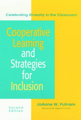 Cooperative Learning and Strategies for Inclusion: Celebrating Diversity in the Classroom
Cooperative Learning and Strategies for Inclusion: Celebrating Diversity in the Classroom