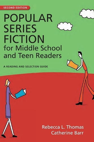 Popular Series Fiction for Middle School and Teen Readers: A Reading and Selection Guide
Popular Series Fiction for Middle School and Teen Readers: A Reading and Selection Guide