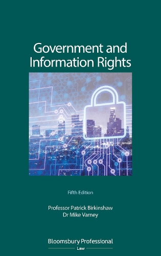 Government and Information Rights: The Law Relating to Access, Disclosure and their Regulation
Government and Information Rights: The Law Relating to Access, Disclosure and their Regulation