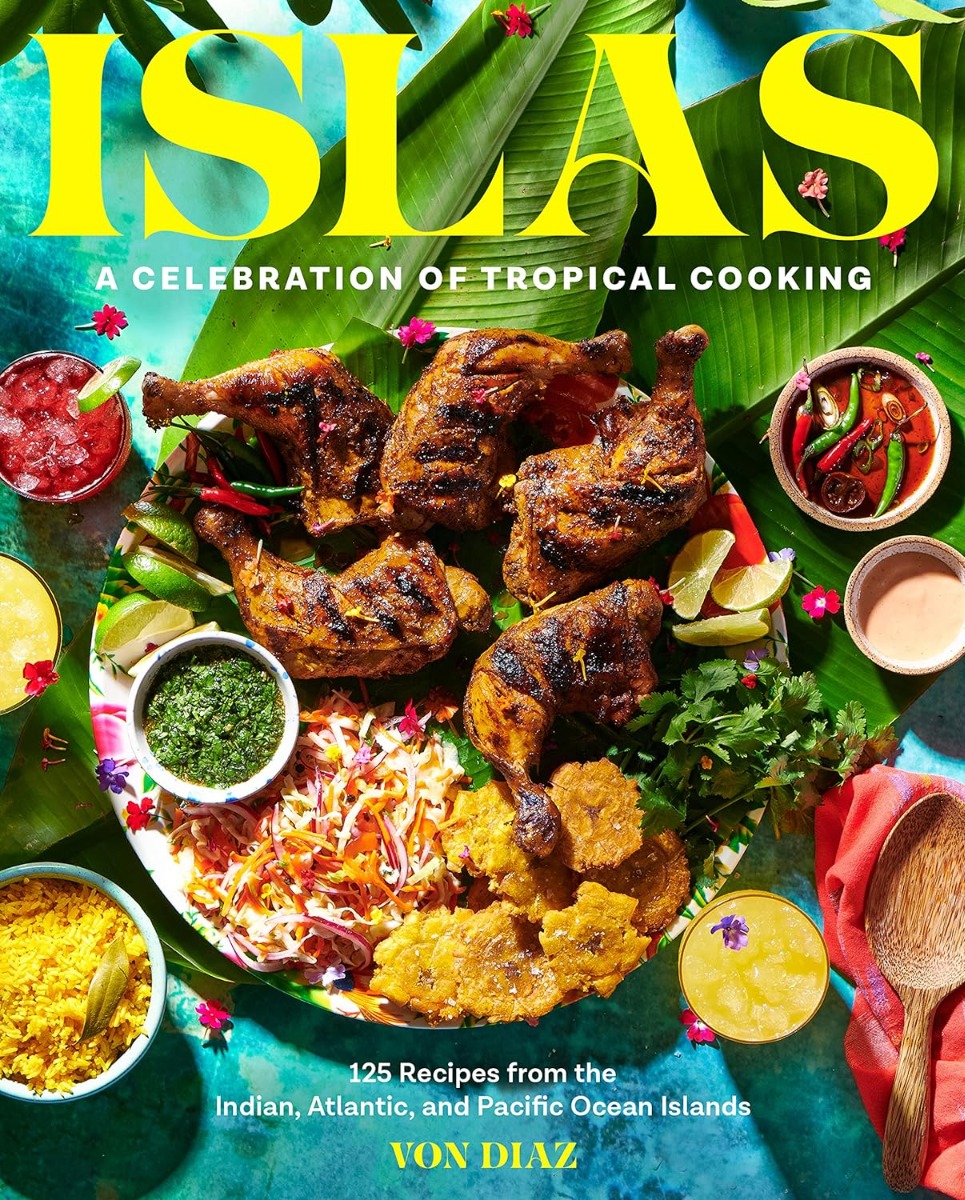 Islas: A Celebration of Tropical Cooking―125 Recipes from the Indian, Atlantic, and Pacific Ocean Islands
Islas: A Celebration of Tropical Cooking―125 Recipes from the Indian, Atlantic, and Pacific Ocean Islands