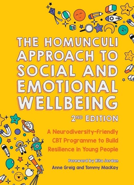 The Homunculi Approach To Social And Emotional Wellbeing 2nd Edition: A Neurodiversity-Friendly CBT Programme to Build Resilience in Young People
The Homunculi Approach To Social And Emotional Wellbeing 2nd Edition: A Neurodiversity-Friendly CBT Programme to Build Resilience in Young People