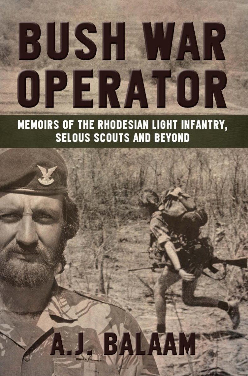 Bush War Operator. Memoirs of the Rhodesian Light Infantry, Selous Scouts and Beyond
Bush War Operator. Memoirs of the Rhodesian Light Infantry, Selous Scouts and Beyond