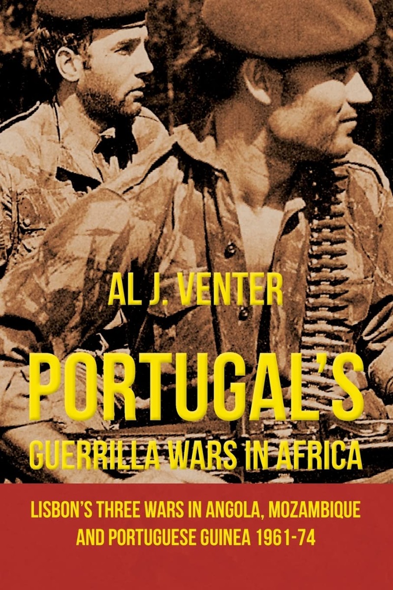 Portugal's Guerilla Wars in Africa. Lisbon's Three Wars in Angola, Mozambique and Portuguese Guinea 1961-74
Portugal's Guerilla Wars in Africa. Lisbon's Three Wars in Angola, Mozambique and Portuguese Guinea 1961-74