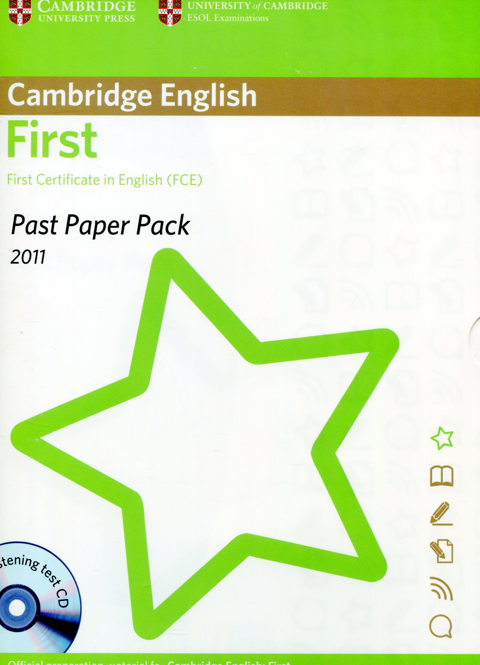Cambridge English First Certificate in English. Past Paper Pack 2011 (FCE) (+ CD-ROM)
Cambridge English First Certificate in English. Past Paper Pack 2011 (FCE) (+ CD-ROM)