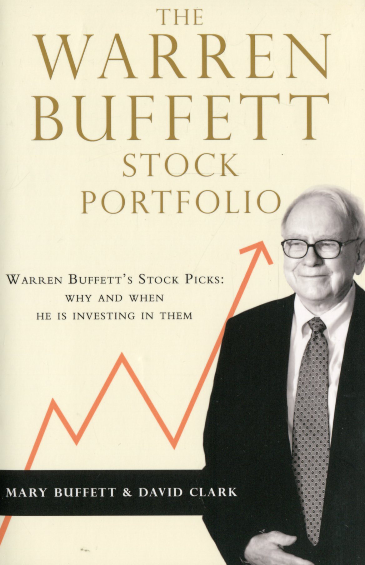 The Warren Buffett Stock Portfolio. Warren Buffett Stock Picks. Why and When He Is Investing in Them
The Warren Buffett Stock Portfolio. Warren Buffett Stock Picks. Why and When He Is Investing in Them