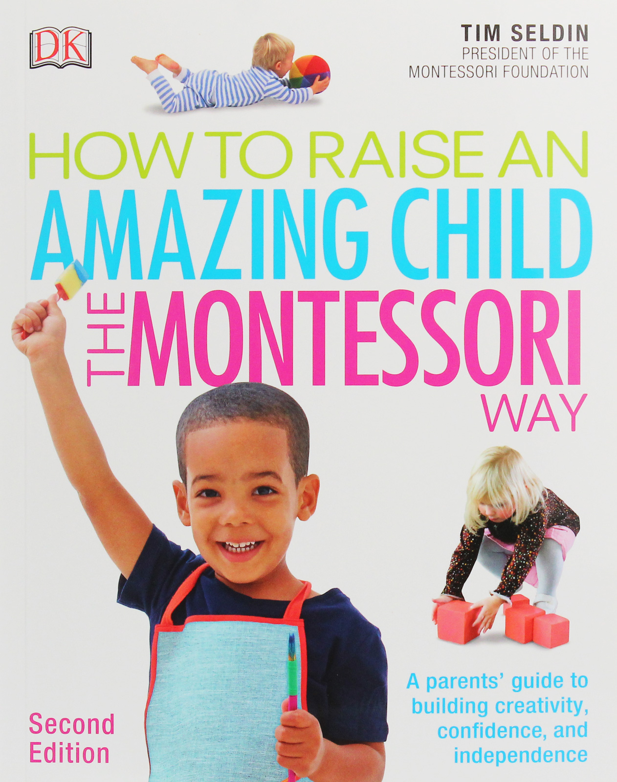 How To Raise An Amazing Child the Montessori Way. A Parents' Guide to Building Creativity, Confidence, and Independence
How To Raise An Amazing Child the Montessori Way. A Parents' Guide to Building Creativity, Confidence, and Independence