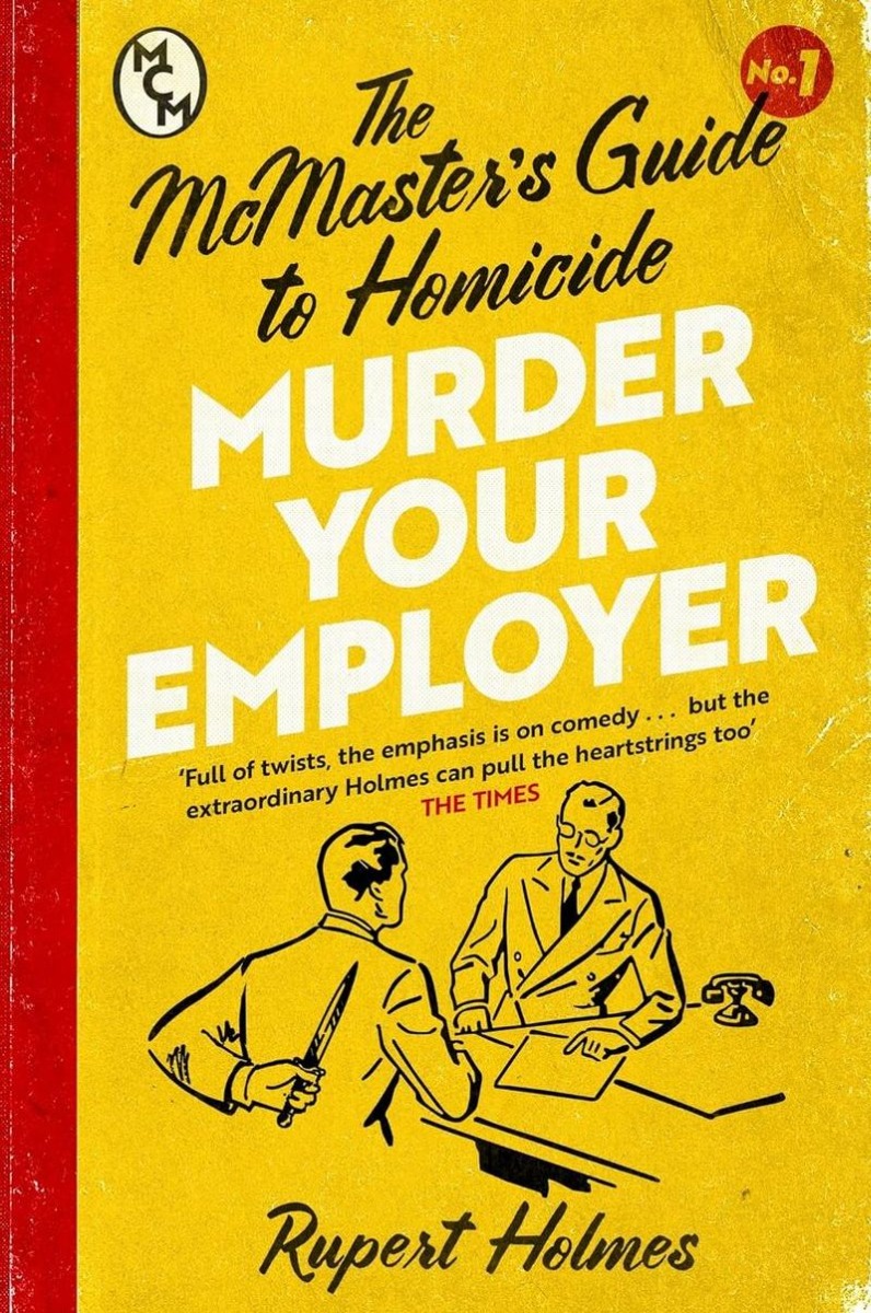 

Murder Your Employer. The McMasters Guide to Homicide