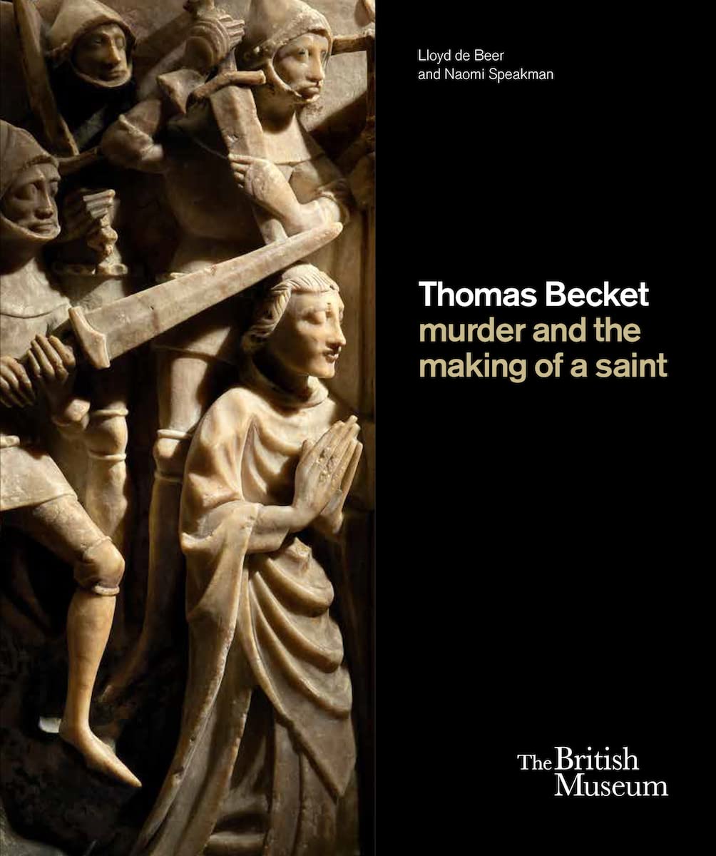 

Thomas Becket: murder and the making of a saint