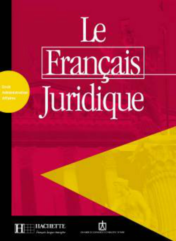 Le Francais Juridique: Livre d'activites