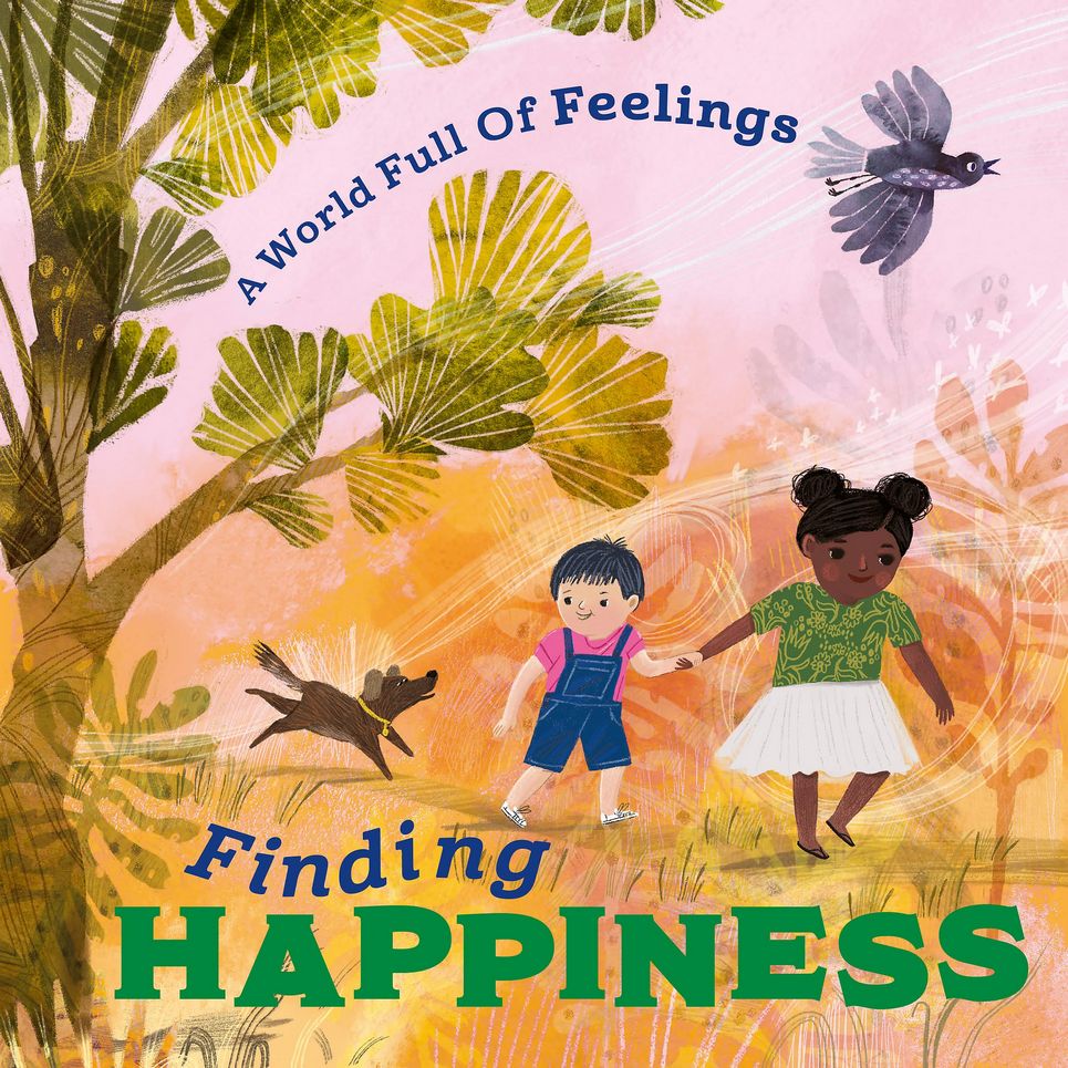 

A World Full of Feelings. Finding Happiness