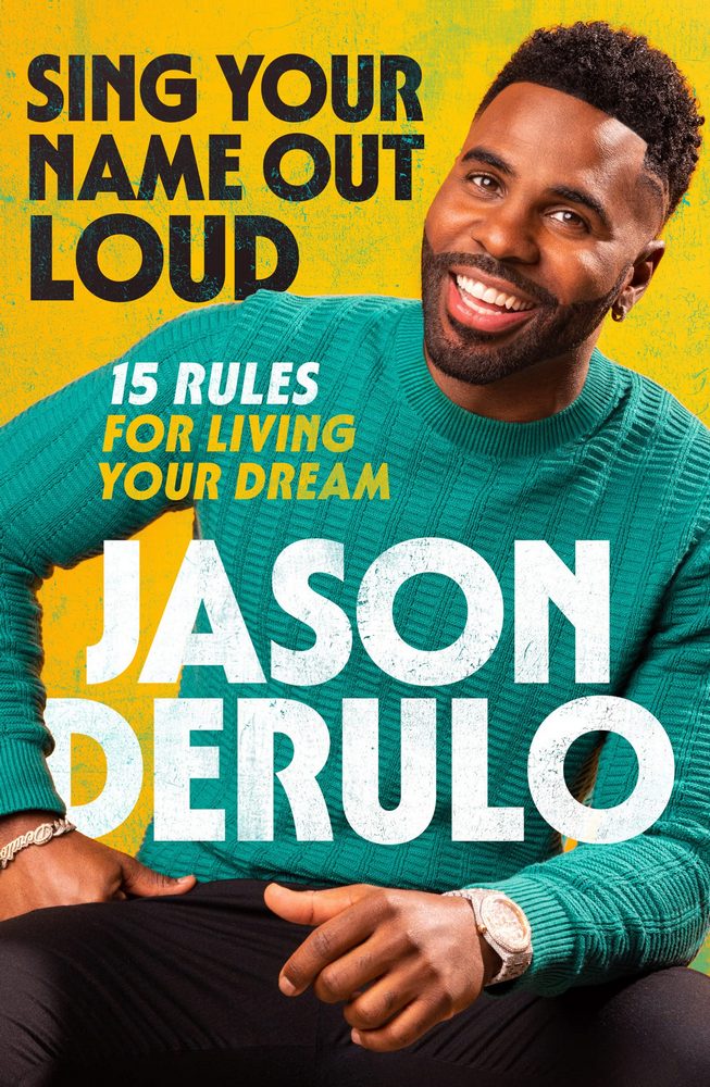 

Sing Your Name Out Loud. 15 Rules for Living Your Dream