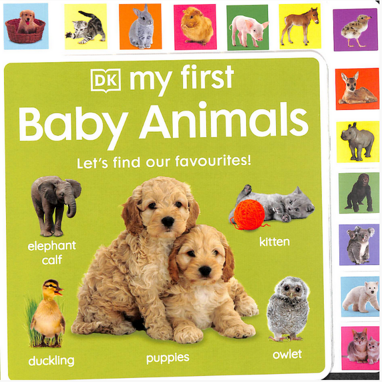 

My First Baby Animals: Let's find our favourites!