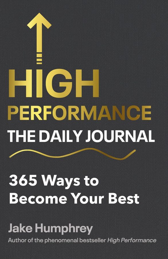 

High Performance: The Daily Journal : 365 Ways to Become Your Best
