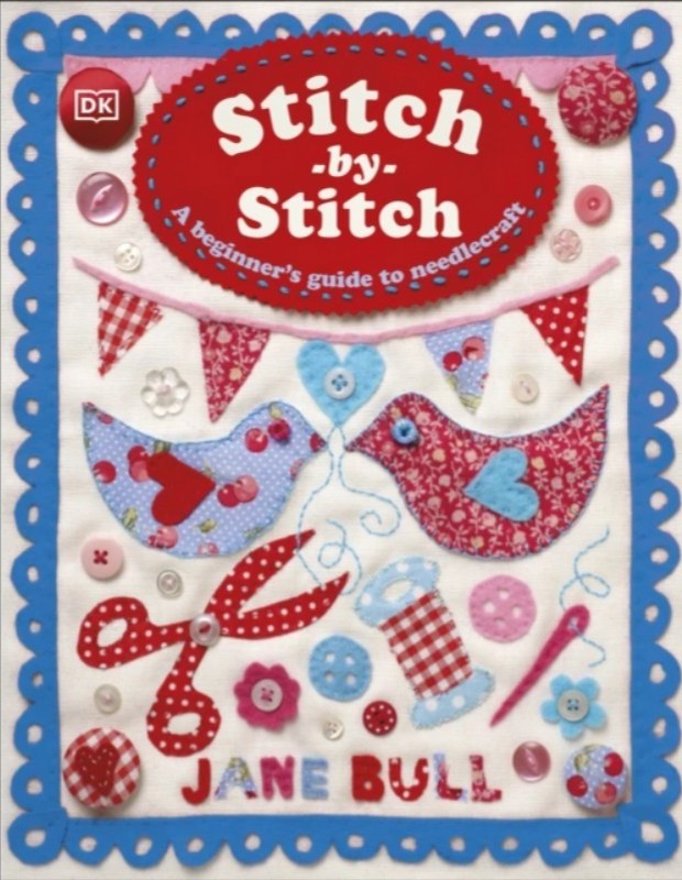 

Stitch-by-Stitch : A Beginner's Guide to Needlecraft