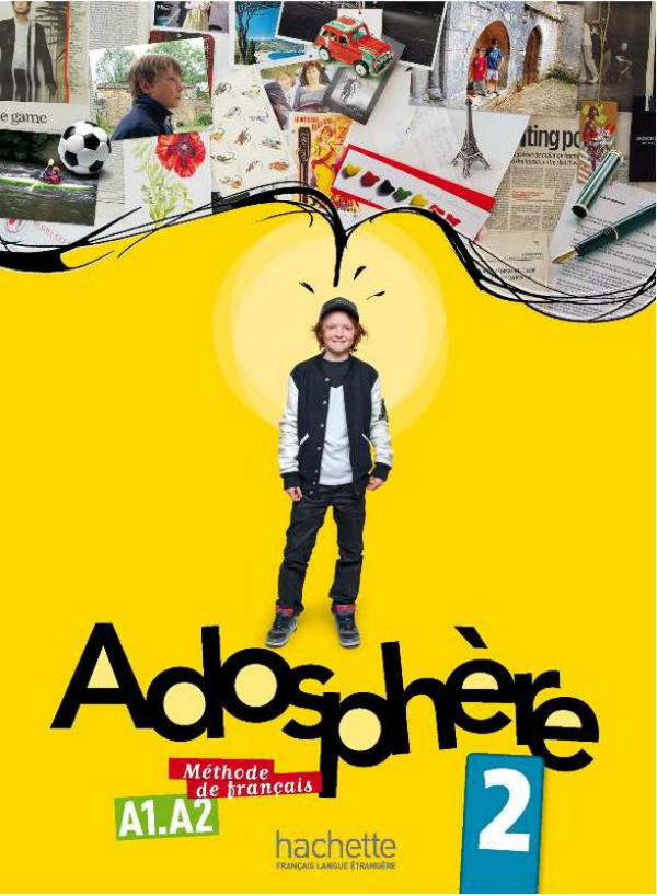 

Adosphère: Niveau 2: Livre de l'élève (+ CD)