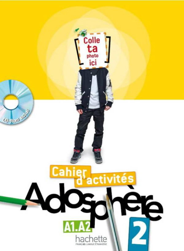

Adosphère: Niveau 2: Cahier d'activités (+ CD-ROM)