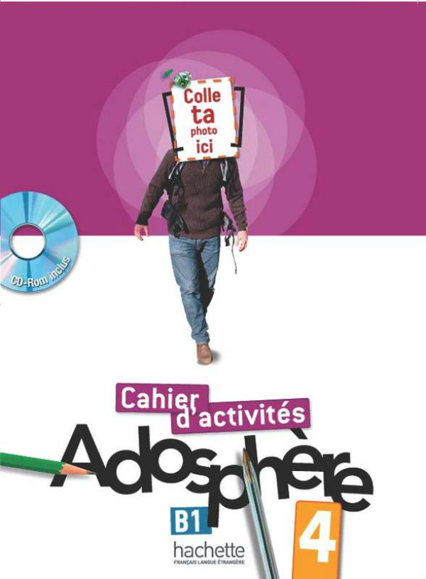 

Adosphère: Niveau 4: Cahier d'activités (+ CD-ROM)