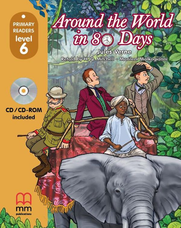 

Around The World in Eighty Days. Teacher's Book. Primary Readers. Level 6