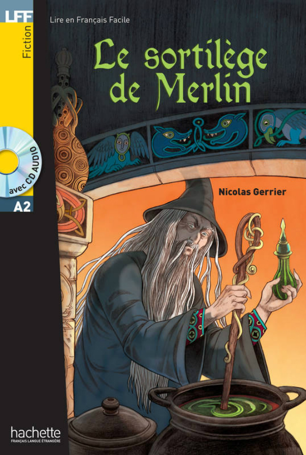 

Le sortilege de Merlin (+ CD audio MP3)