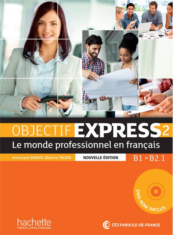 [object Object] «Objectif Express 2 Nouvelle édition: Livre de l'élève (+ DVD-ROM)», авторов Беатрис Таузин, Anne-Lyse Dubois - фото №1