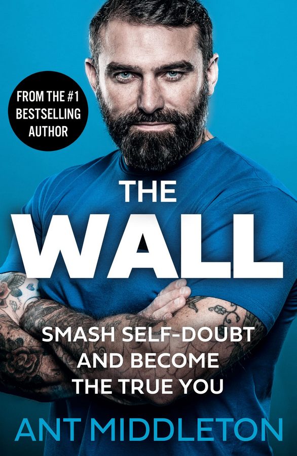 

The Wall. Smash Self-Doubt and Become the True You