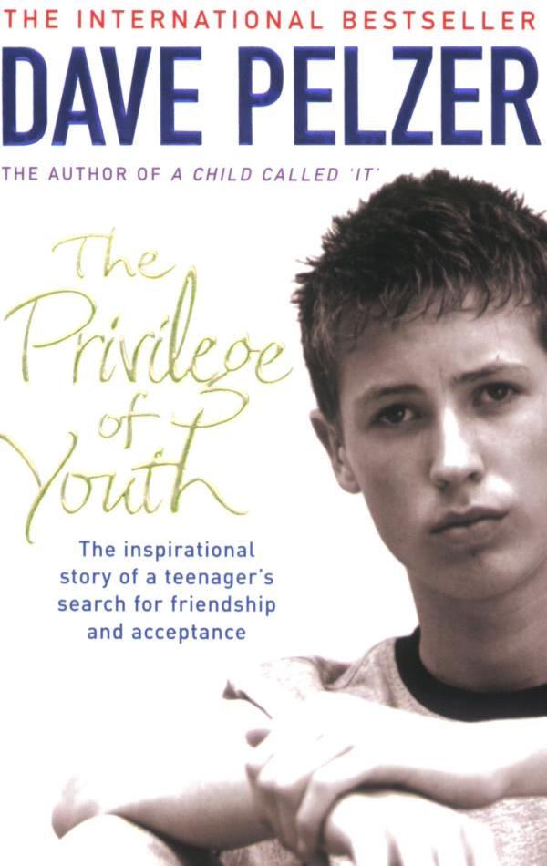 

The Privilege of Youth. The Inspirational Story of a Teenager's Search for Friendship and Acceptance
