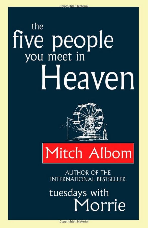 

The Five People You Meet In Heaven