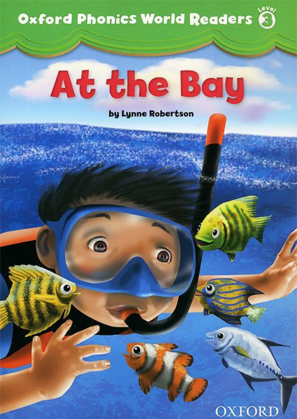 

Oxford Phonics World 3 Reader: At the Bay