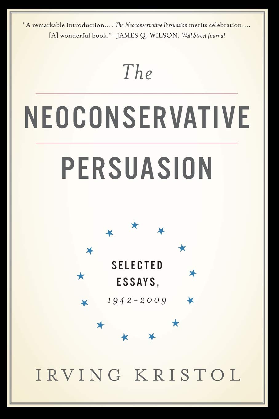 

The Neoconservative Persuasion