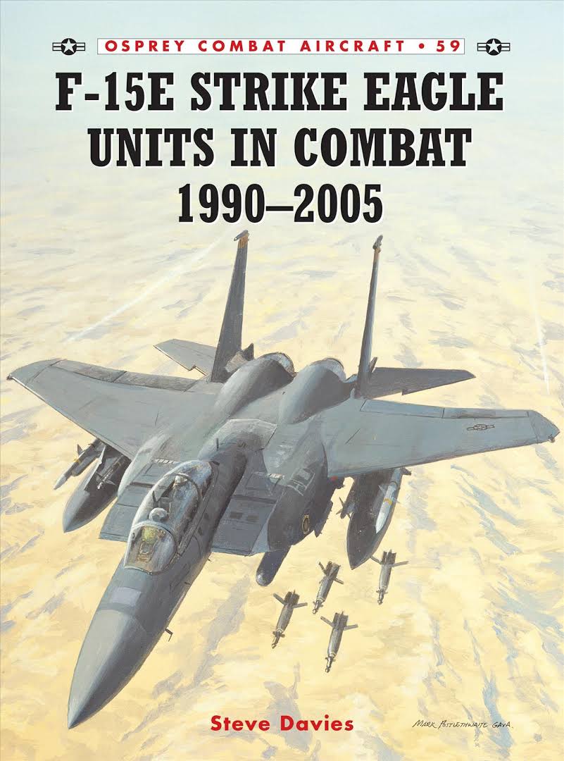 

F-15E Strike Eagle Units in Combat 1990–2005