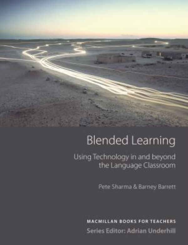 

Blended Learning: Using Technology in and beyond the Language Classroom