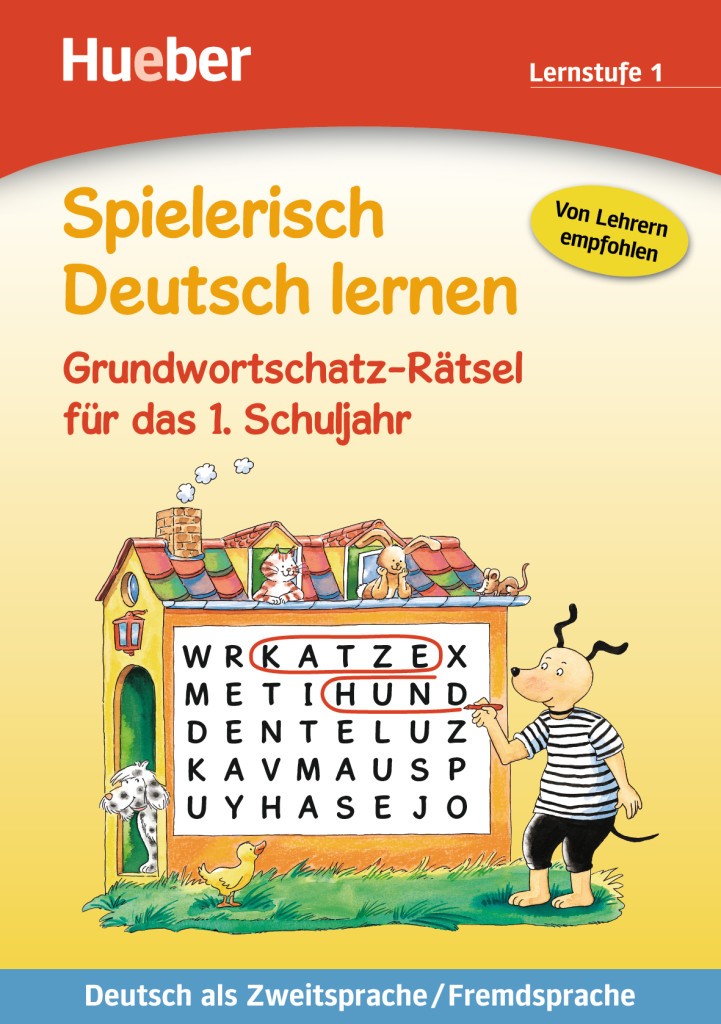 

Spielerisch Deutsch lernen, Grundwortschatz-Ratsel fur das 1. Schuljahr
